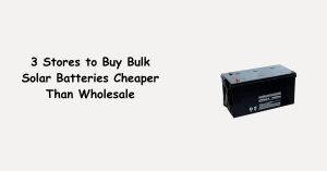 where to buy bulk solar batteries cheaper than wholesale in south africa